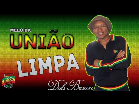 UNIÃO DUB BROWN LIMPA (Pedra) #dubbrown #reggae #pedras