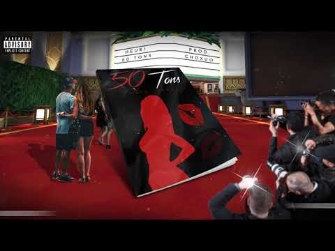 Heuri - 50 Tons (Prod. XOchuo)