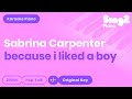 Sabrina Carpenter - because i liked a boy (Piano Karaoke)