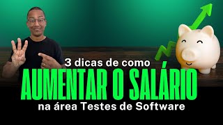 Aumente seu salário em Testes de Software: 3 estratégias essenciais