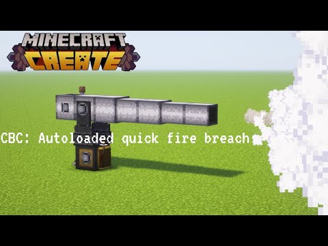 Create big cannons: Autoloading Quick fire breach tutorial