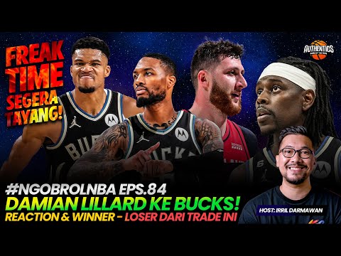 #NGOBROLNBA EPS.84 | KITA SEMUA SHOCK LILLARD KE BUCKS! SIAPA PEMENANG DI TRADE INI? KITA ANALISA