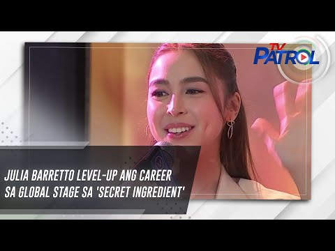 Julia Barretto level-up ang career sa global stage sa 'Secret Ingredient' TV Patrol