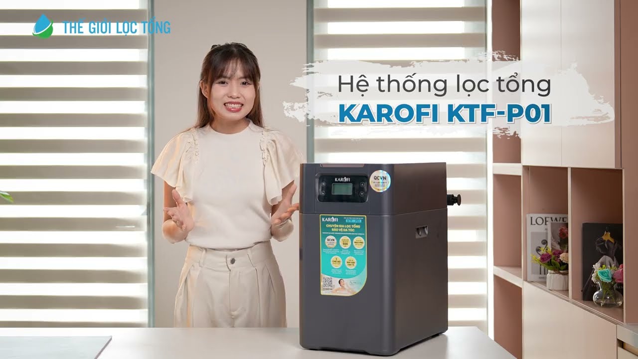 Unbox hệ thống lọc tổng đầu nguồn Karofi KTF-P01: Nhỏ gọn bất ngờ • Thế Giới Lọc Tổng
