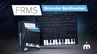 Video thumbnail for FRMS - Granular Synthesizer | Exciting Hybrid Synth For Everyone by W. A. Production
