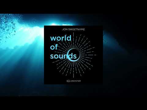 Jon Sweetname | World Of Sounds | Mix - Set
