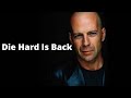 Die Hard Is Back