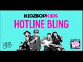 KIDZ BOP Kids   Hotline Bling KIDZ BOP 31