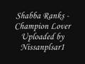 Shabba Ranks Champion Lover