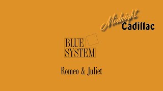 BLUE SYSTEM Romeo &amp; Juliet