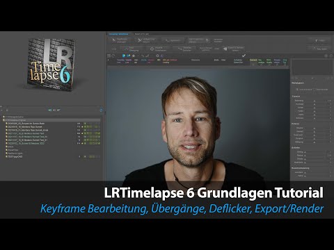 LRTimelapse 6 - Grundlagen Tutorial (offiziell)