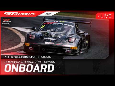 LIVE ONBOARD | Race 2 | Shanghai | #11 Origine Motorsport Porsche | 2026 GT World Challenge Asia