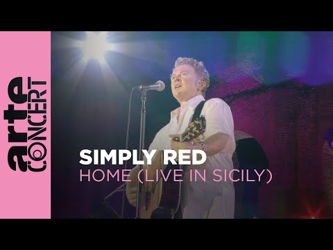 Simply Red - Home: Live in Sicily - ARTE Concert