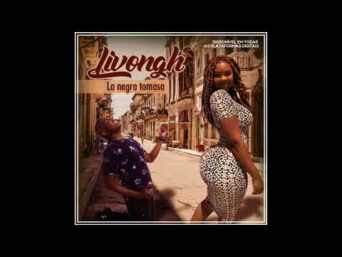 Livongh - La negra Tomasa (Kizomba 2020)