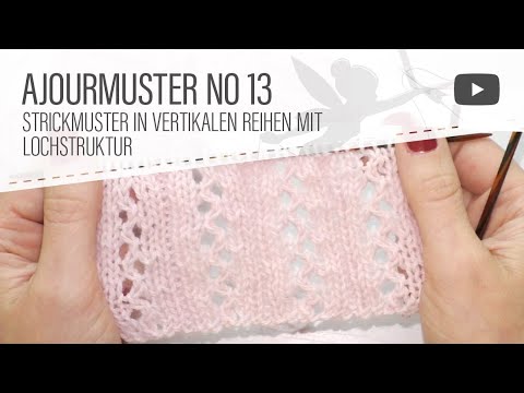 Strickmuster No. 13: Ajourmuster  stricken - Reihenmuster mit Lochstruktur