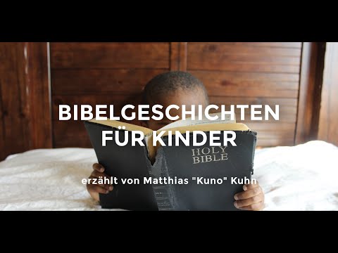 ESTHER - Teil 8 (Kuno erzählt Bibelgeschichten für Kinder)