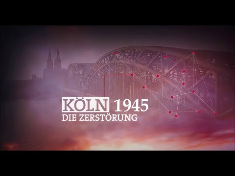 1945 Köln - Köln Die totale Zerstörung (Doku) HD