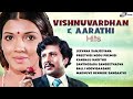Vishnuvardhan Aarathi Starrer Hits Video Jukebox Selected Hits Kannada Video Songs