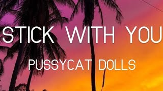 Download lagu Stick With You (Lyrics) - By: Pussycat Dolls mp3