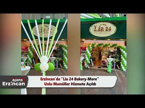 Erzincan’da "Lia 24 Bakery-More" Unlu Mamüller Hizmete Açıldı