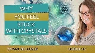 Why You Feel Stuck With Crystals (Labradorite Holds the Answer)