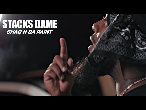 STACKS DAME - SHAQ N DA PAINT (MUSIC VIDEO) [shot by @RealTalkFilmz  ]