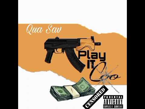 Qua savv-play it coo (official audio)