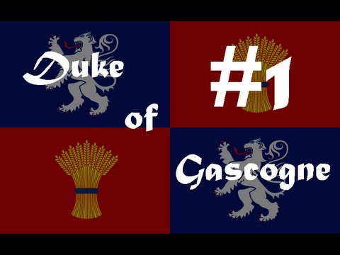 Let's Play Crusader Kings II - Duke of Gascogne #1