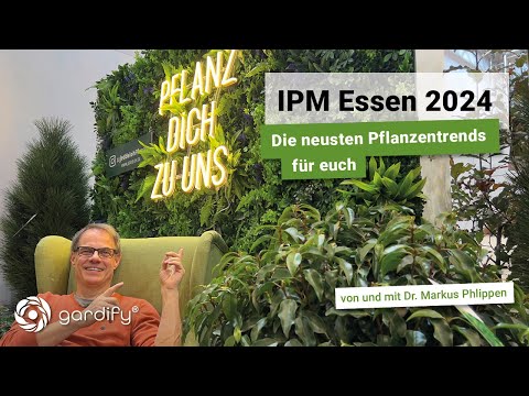IPM Essen 2024: Für euch entdeckt: Die Pflanzentrends 2024 mit spannenden Interviews und Insights!
