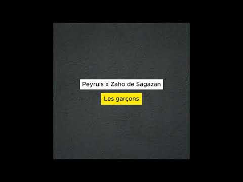 Peyruis x Zaho de Sagazan - Les garçons