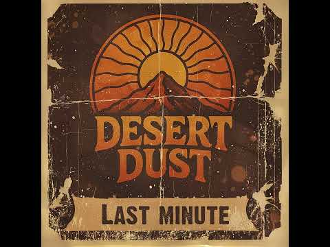 Desert Dust - Last minute