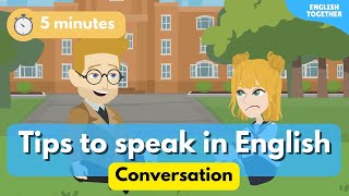 5-Minute English Conversation Practice (Tips to speak in English) Improve English Speaking Everyday