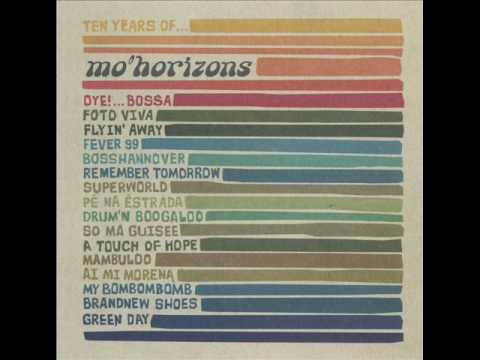 Mo Horizons - Fever 99