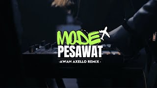 Download lagu DISTAN! - MODE PESAWAT ( Awan Axello Remix ) mp3