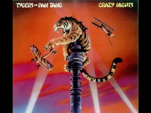 T̲ygers Of P̲an T̲ang – C̲razy N̲ights (Full Album)