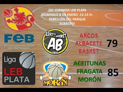 Arcos Albacete Basket vs. Aceitunas Fragata Morón