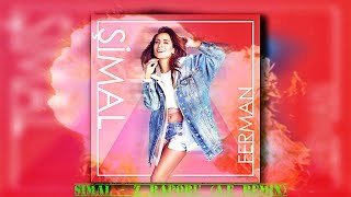 Şimal - Z Raporu (A.E REMİX) #ClubRemix