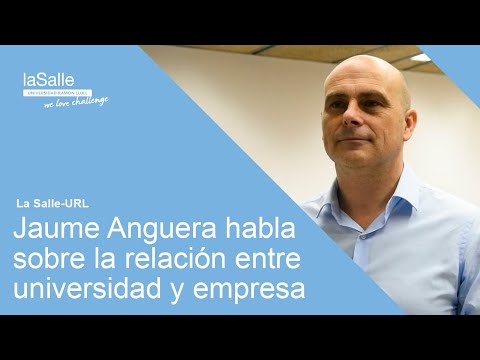 Jaume Anguera habla del vínculo entre La Salle-URL y el mundo de la empresa | La Salle-URL