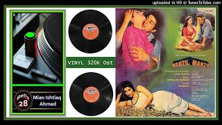 Loot-Gaye-Hum-To-Rahon-Men-Asha-Bhosle-Shailender-Singh - Manzil Manzil 1984 - Vinyl 320k Ost