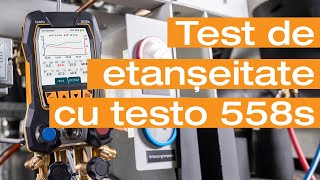 Manifold digital inteligent testo 558s - Test de etanseitate pe un sistem frigorific