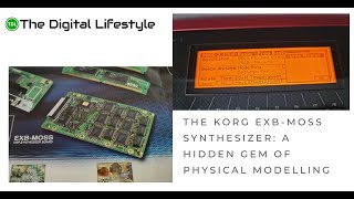 Video thumbnail for The Korg EXB-MOSS synthesizer: a hidden gem of physical modelling by Ian Dixon