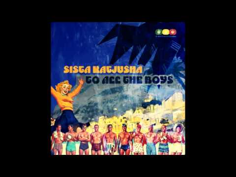 Sista Katjusha - To All The Boys