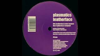 Plasmatics - Leatherface (Retro Version) (Techno 2001)