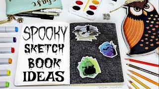 SPOOKY SKETCHBOOK IDEAS - Drawing Inspiration