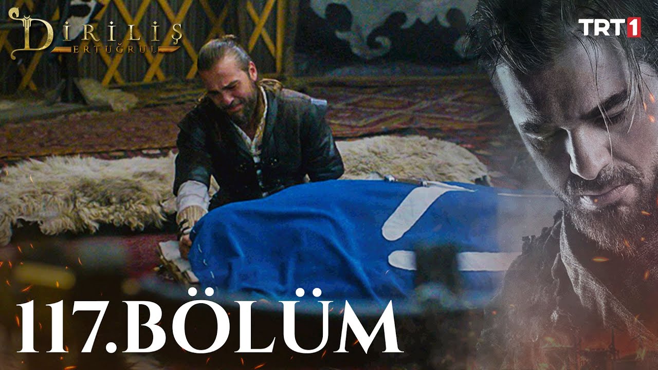 Diriliş Ertuğrul 117.Bölüm