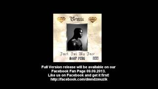 ASAP Ferg - Fuck Out My Face (DMNDZ Remix) CUT
