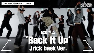 Download lagu EXO 엑소 'Back It Up' Choreography Draft (Jrick baek Ver.) mp3 Download lagu EXO 엑소 'Back It Up' Choreography Draft (Jrick baek Ver.) mp3