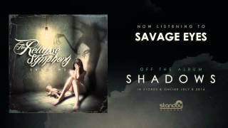 The Relapse Symphony - Savage Eyes [AUDIO]
