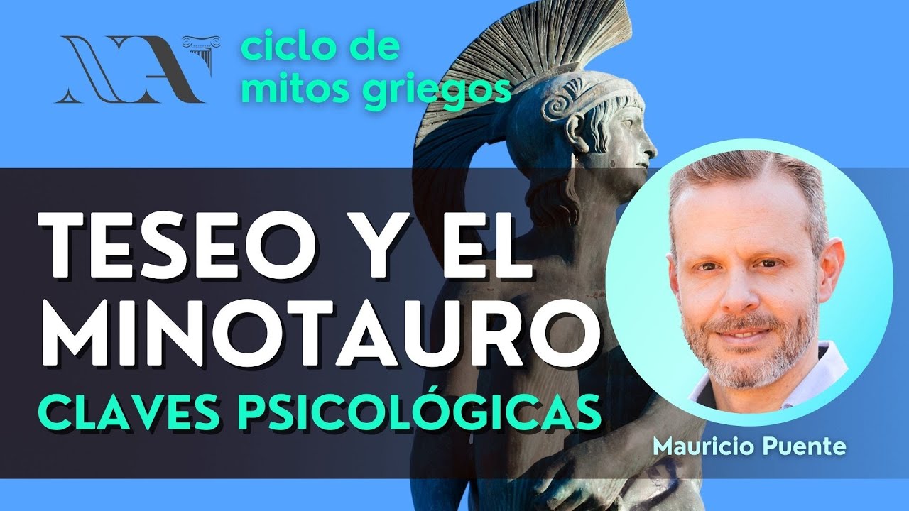 Teseo y el Minotauro: Claves psicológicas - Mauricio Puente