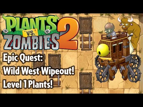 PvZ 2: Epic Quest: Wild West Wipeout! - Step 1-8! (LEVEL 1)